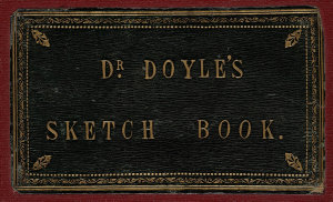 Dr Doyle's sketch book, ca. 1862-1863 / John Thomas Doy...