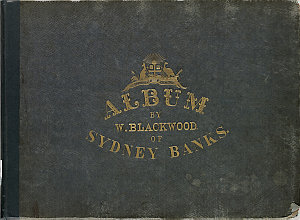 Album by W. Blackwood of Sydney Banks, 1859