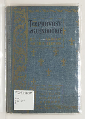 The provost o' Glendookie : glimpses of a Fife town / b...