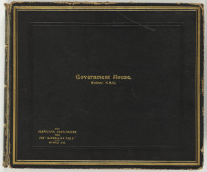 Volume 17: Government House, Sydney, N.S.W. with respec...
