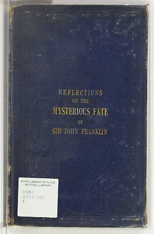 Reflections on the mysterious fate of Sir John Franklin...