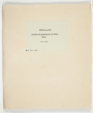 George B. King's account of experiences in World War I,...