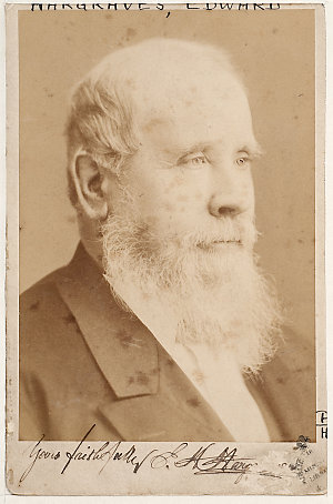 Edward Hargraves, gold rush publicist, ca. 1884 / photo...