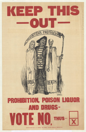Keep this out [picture] : prohibition, poison liquor and drugs - Vote No, thus.