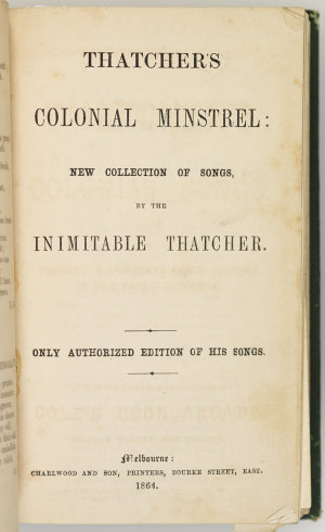 Thatcher's colonial minstrel : new collection of songs ...