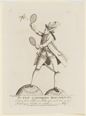 The Fly Catching Macaroni, 12 July 1772; and The Simpli...