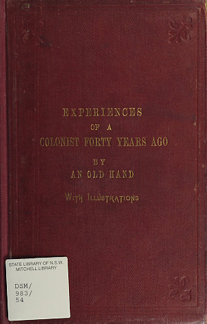 Experiences of a colonist forty years ago : and a journ...