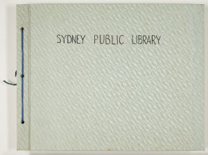 Series 02 Part 03: Sydney Public Library : album of pho...