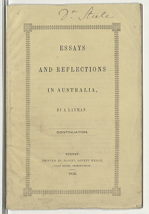 Essays and reflections in Australia / by a Layman ; con...