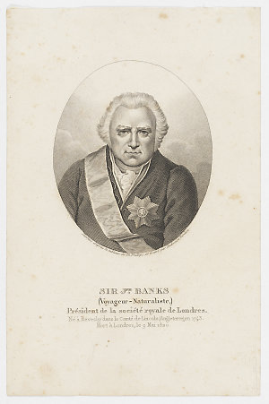 Sir Joseph Banks, voyageur - naturaliste. President de ...