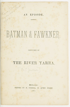 Batman & Fawkner : discovery of the River Yarra : an ep...