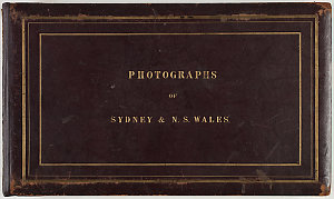 Mort family - Photographs of Sydney & N. S. Wales [ca. ...