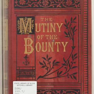 The Mutiny and piratical seizure of H.M.S. Bounty / by ...