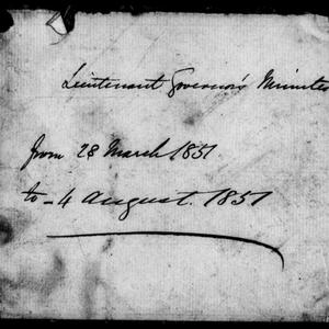 File 11: Lieutenant Governor's minutes, 28 March 1857-4...