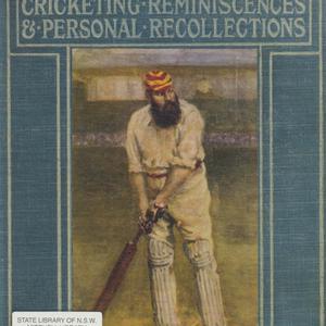 "W.G." : cricketing reminiscences and personal recollec...