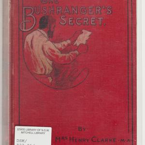 The bushranger's secret / by Mrs. Henry Clarke ; illust...