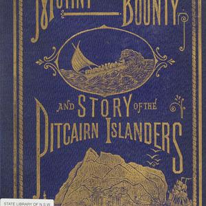 Mutiny in the Bounty! : and story of the Pitcairn Islan...