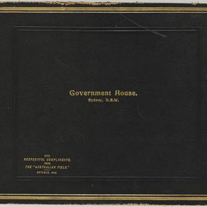 Volume 17: Government House, Sydney, N.S.W. with respec...